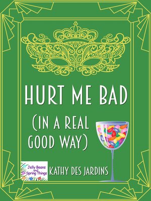 cover image of Hurt Me Bad (In a Real Good Way)